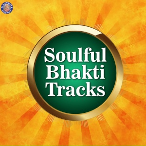 Soulful Bhakti Tracks